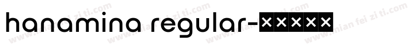 hanamina regular字体转换